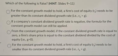 Which of the following is False? ( HINT: Slides 9