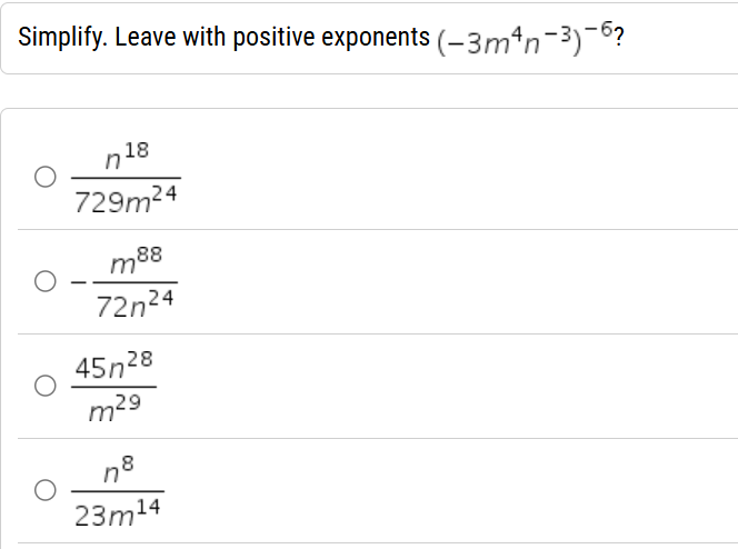 Simplify. Leave with positive exponents ( - 3 m 4