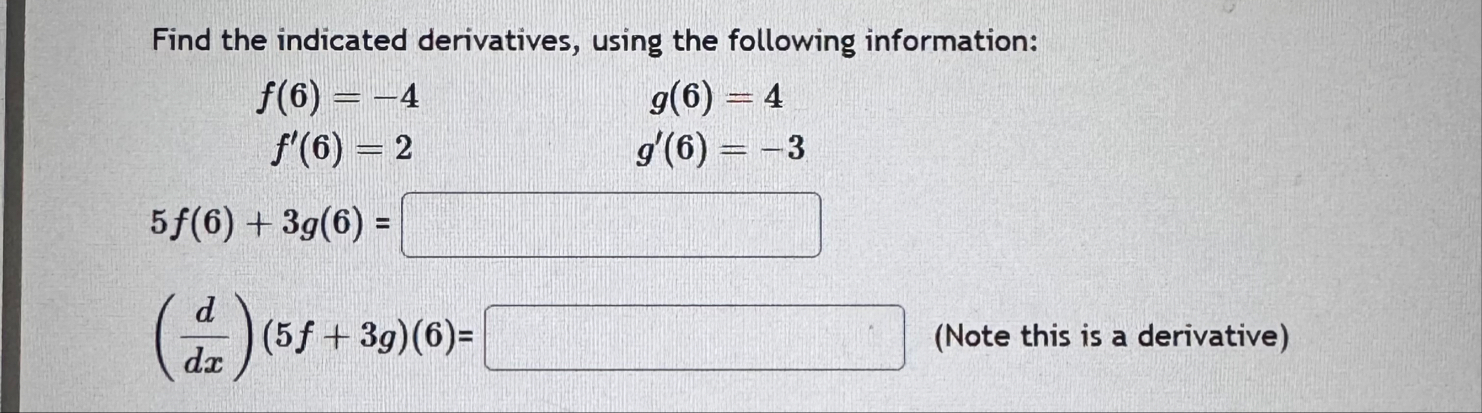 Find the indicated derivatives, using the