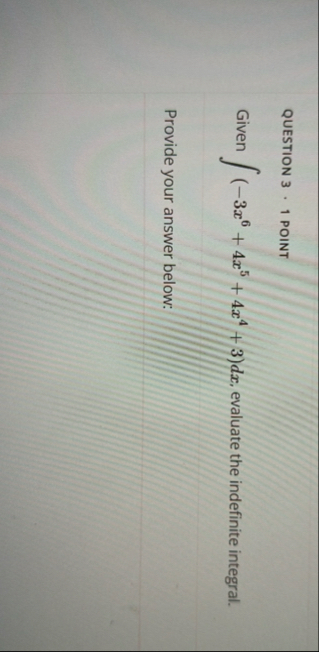 QUESTION 3 1 POINT Given ( - 3 x 6 4 x 5 4 x 4 3