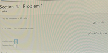 Section - 4 . 1 : Problem 1 ( 1 point ) Find the