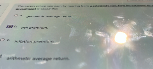 The excess return you earn by moving from a