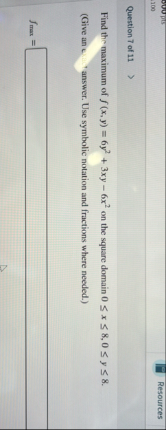 Question 7 of 1 1 Find the maximum of f ( x , y )