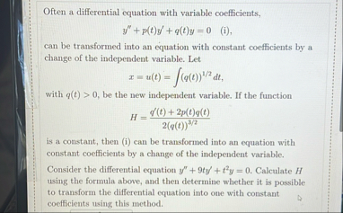 Often a differential equation with variable