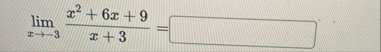 lim x - 3 x 2 6 x 9 x 3 =