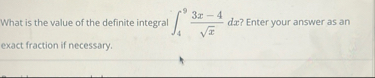 What is the value of the definite integral 4 9 3