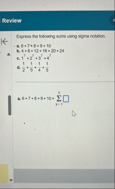 Review Express the following sums using sigma