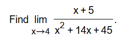 Find lim x 4 x + 5 x 2 + 1 4 x + 4 5 .