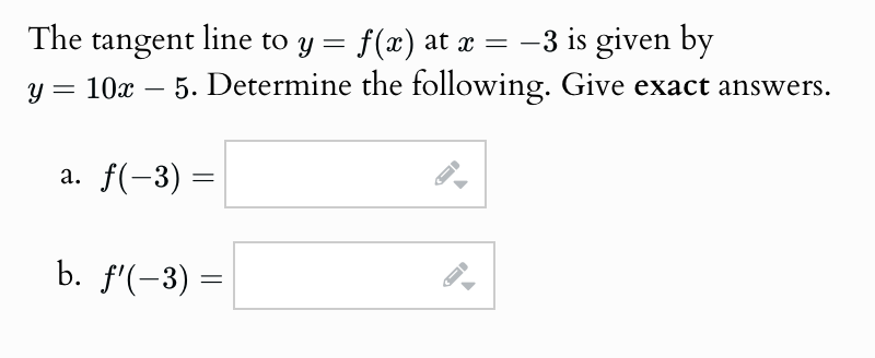 The tangent line t o y = f ( x ) a t x = - 3 i s