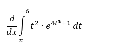 d d x x - 6 t 2 * e 4 t 3 + 1 d t