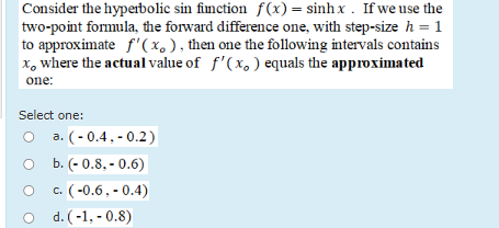 Consider the hyperbolic s i n finction f ( x ) =