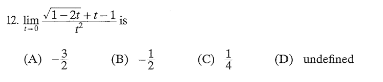 lim t 0 1 - 2 t 2 + t - 1 t 2 i s ( A ) - 3 2 ( B