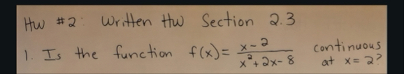 HW # 2 : Written HW Section 2 . 3 Is the function