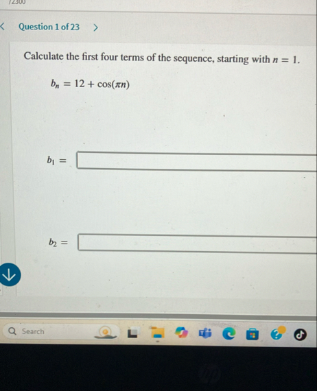 Question 1 of 2 3 Calculate the first four terms