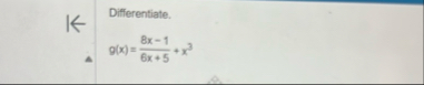 Differentiate. g ( x ) = 8 x - 1 6 x 5 x 3