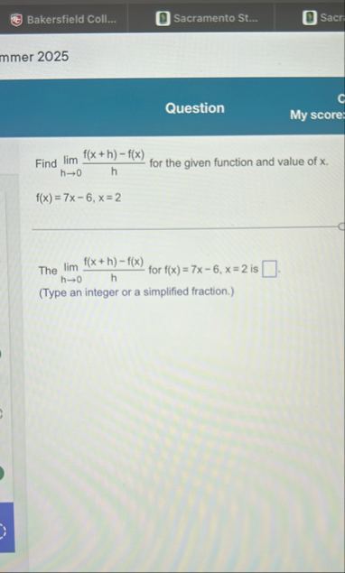 Question My score: Find lim h 0 f ( x h ) - f ( x