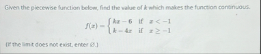 Given the piecewise function below, find the