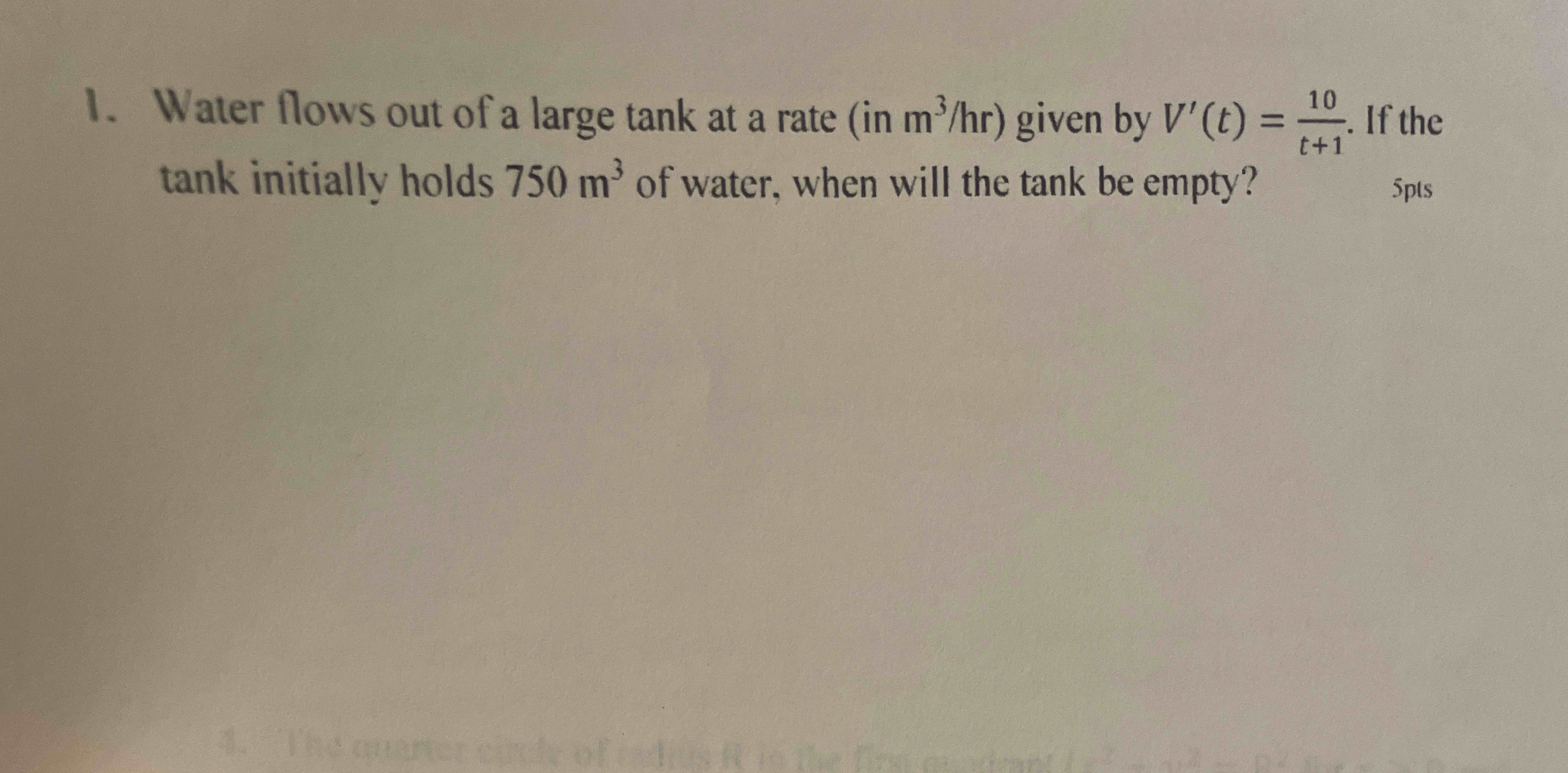 m 3 h r V ' ( t ) = 1 0 t + 1 . I f the t a n k