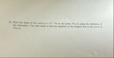Find the slope of the curve y = x 2 - 3 x at the