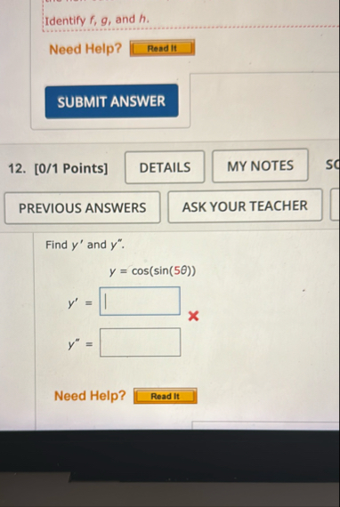 Identify f , g , and h . Need Help? 1 2 . [ 0 / 1
