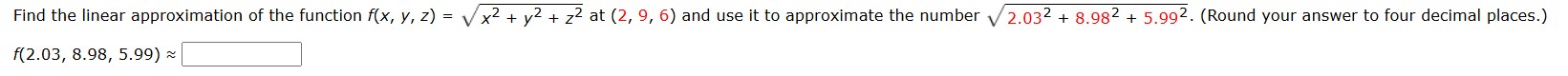 Find the linear approximation o f the function f