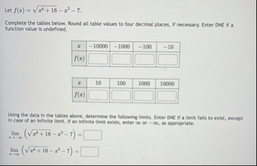 Let f ( x ) = x 6 1 6 2 - x 3 - 7 . Complete the