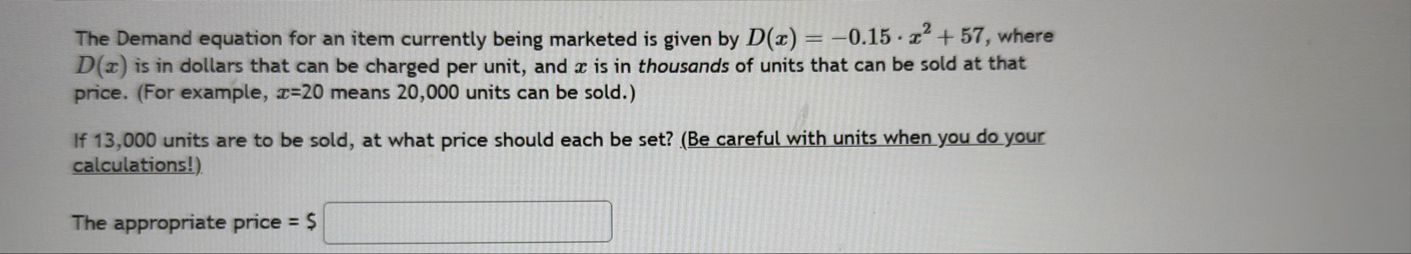 The Demand equation for an item currently being