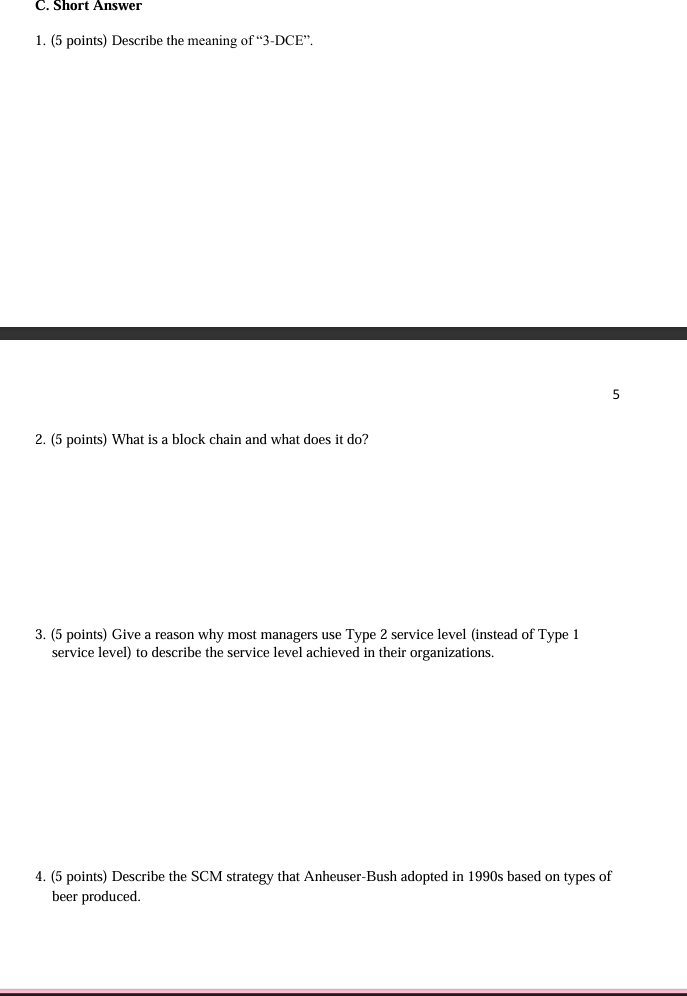 C . Short Answer 1 . ( 5 points ) Describe the