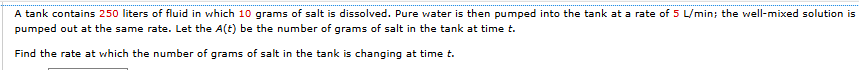 A tank contains 2 5 0 liters of fluid in which 1
