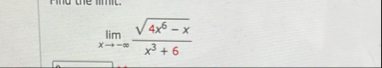 lim x - 4 x 5 - x 2 x 3 6