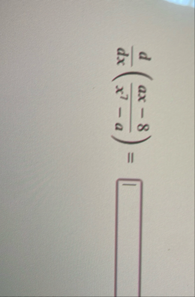d d x ( a x - 8 x 7 - a ) =