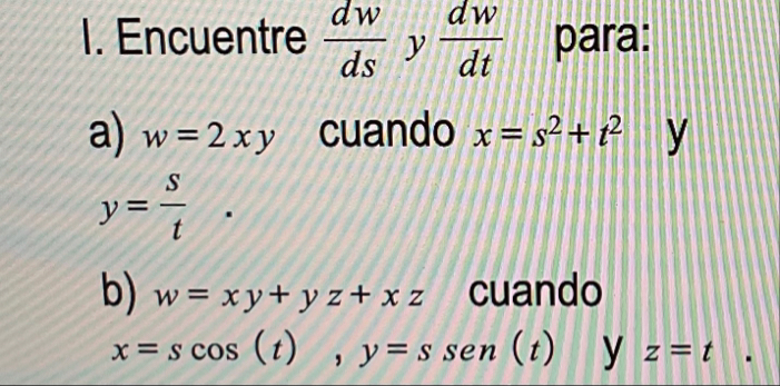 Encuentre d w d s y d w d t para: a ) w = 2 x y