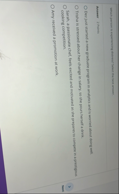 Which person is experiencing distress? Select the