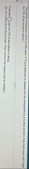 The half - life of plutonium - 2 3 9 is 2 4 , 3 6