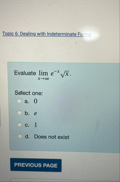 Topic 6 : Dealing with Indeterminate Forms