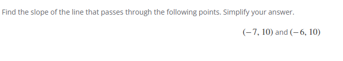 Find the slope o f the line that passes through