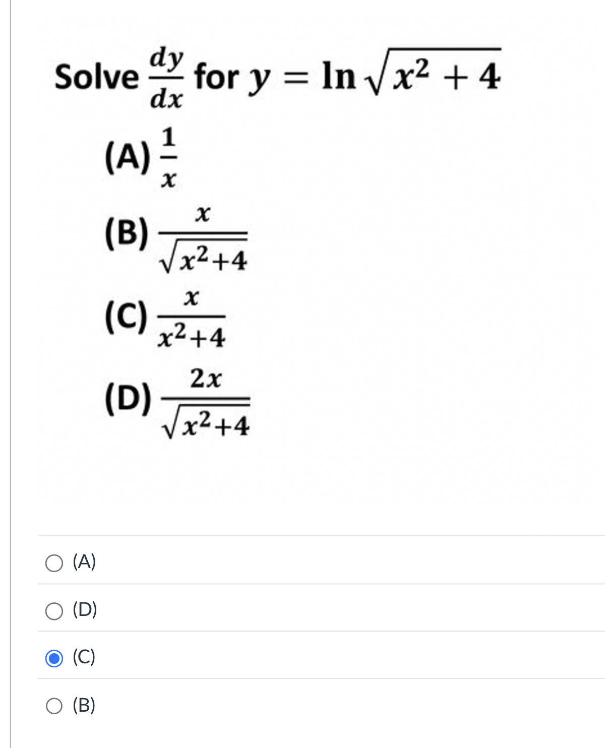Solve d y d x for y = l n x 2 + 4 2 ( A ) 1 x ( B