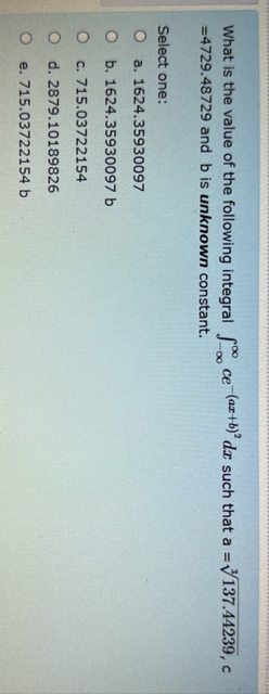 What is the value of the following integral - c e