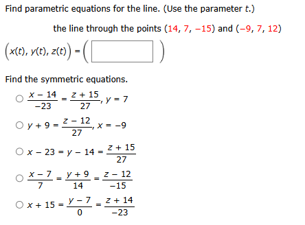 t . ( 1 4 , 7 , - 1 5 ) and ( - 9 , 7 , 1 2 ) ( x