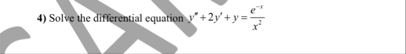 Solve the differential equation y ' ' 2 y ' y = e