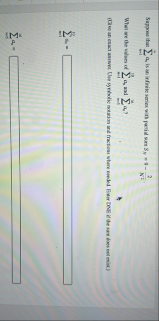 Suppose that n = 1 a n is an infinite series with