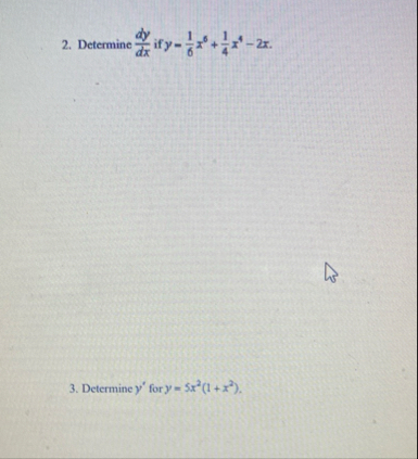 Determine d y d x if y = 1 6 x 6 1 4 x 4 - 2 x .