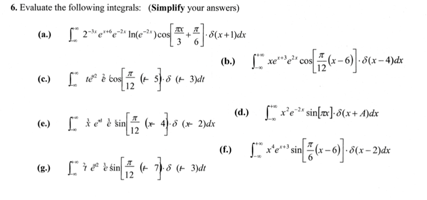 Evaluate the following integrals: ( S i m p l i f
