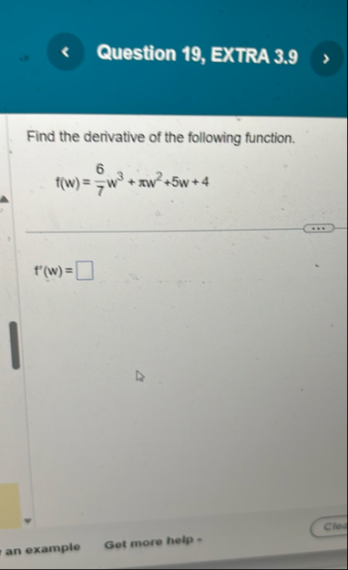 Question 1 9 , EXTRA 3 . 9 Find the derivative of
