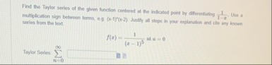 Find the Taylor series of the given function