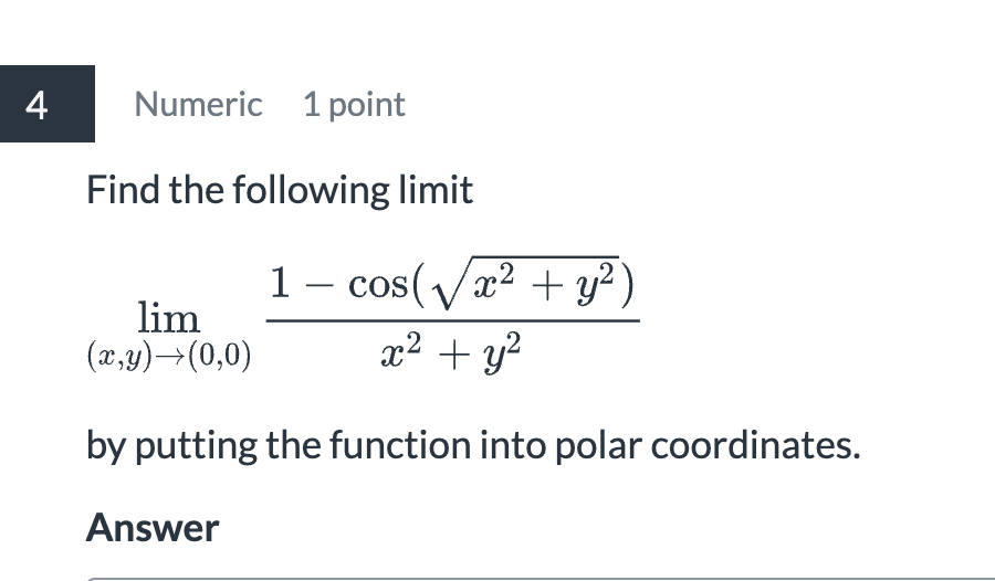 Find the following l i m i t lim ( x , y ) ( 0 ,