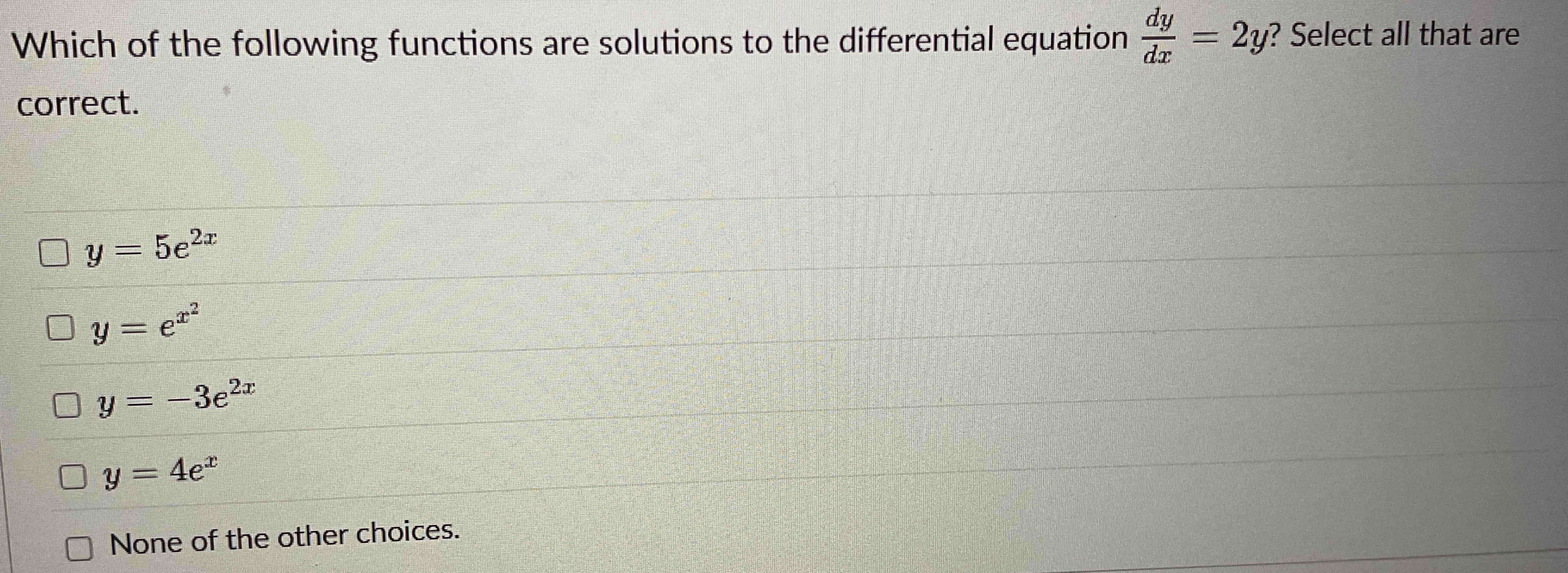 Which o f the following functions are solutions t