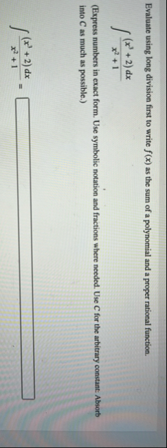 Evaluate using long division first to write f ( x