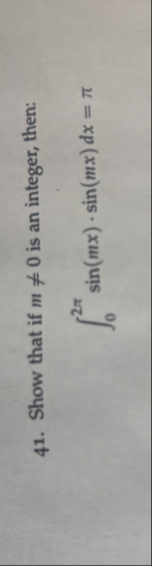Show that if m 0 is an integer, then: 0 2 s i n (