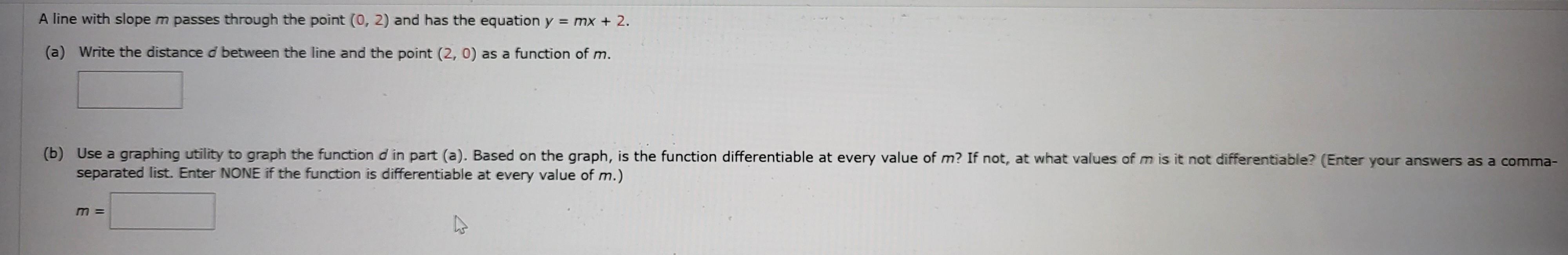 A line with slope m passes through the point ( 0